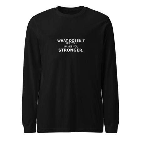 Long Sleeve Stronger Tee