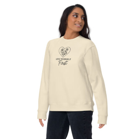 Love Yourself First Premium Sweatshirt